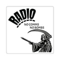 Radio — “No Comms No Bombs” Square Sticker