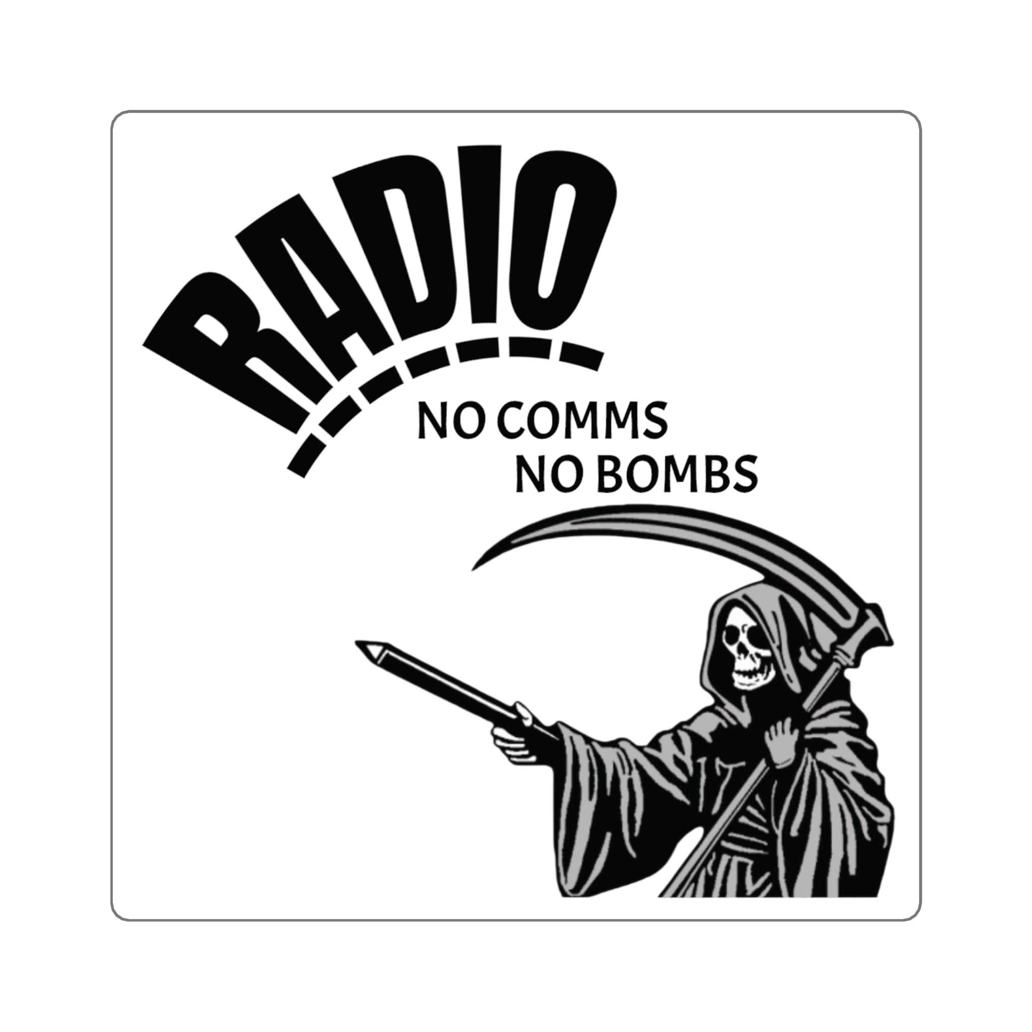 Radio — “No Comms No Bombs” Square Sticker